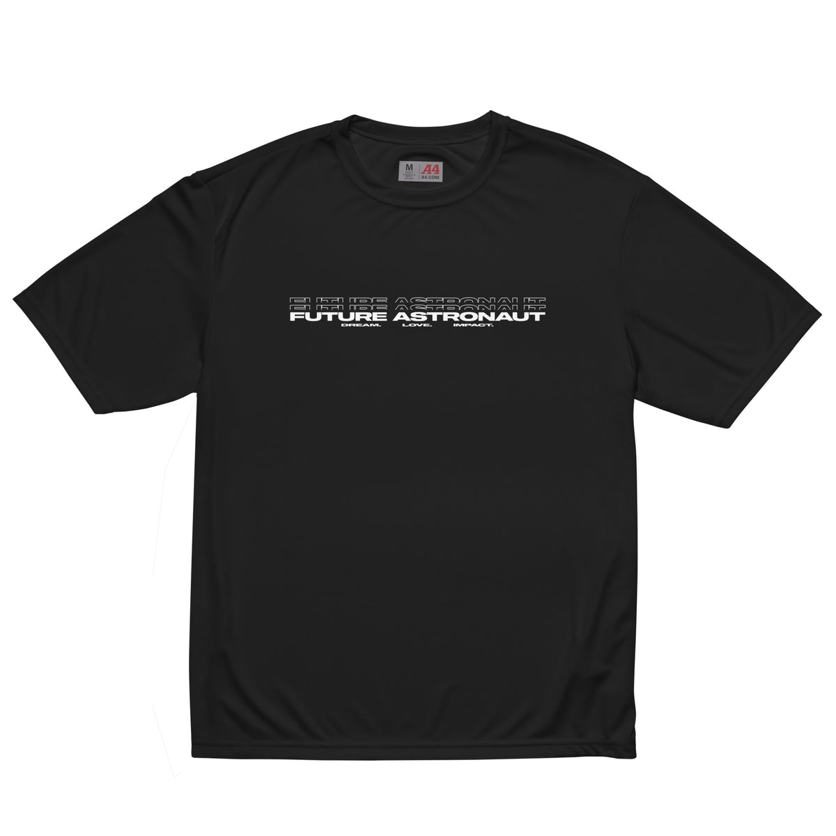 Future Astronaut Performance Tee in black, front view, Future Astronaut wordmark and Dream. Love. Impact. across the chest