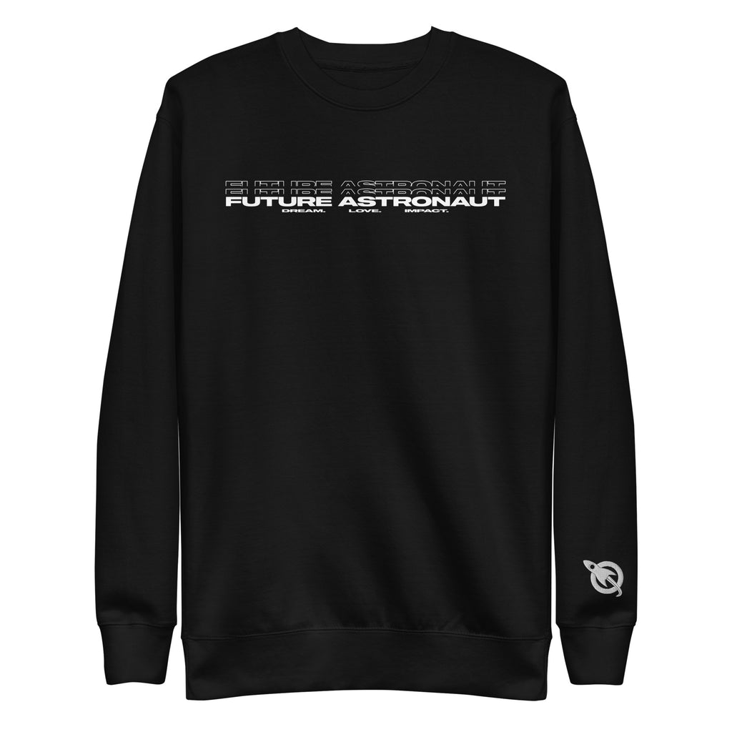Future Astronaut Crewneck in black, front view, Dream. Love. Impact. lockup across the chest